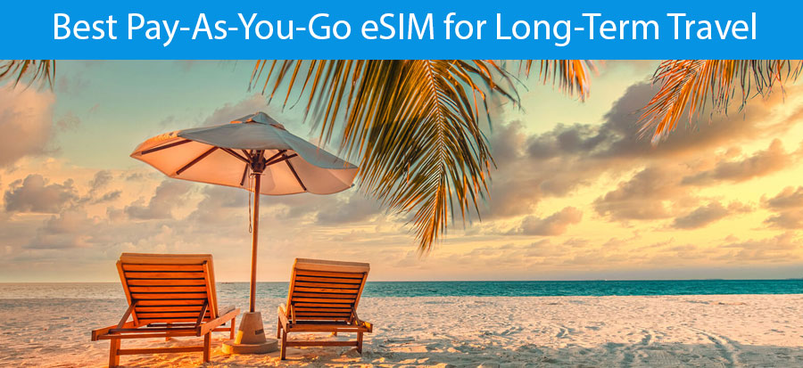 Read more about the article The Best Pay As You Go eSIM for Long Term Travel (2026)