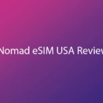 Nomad eSIM USA Review 2026: Is It the Best eSIM for USA Travel?