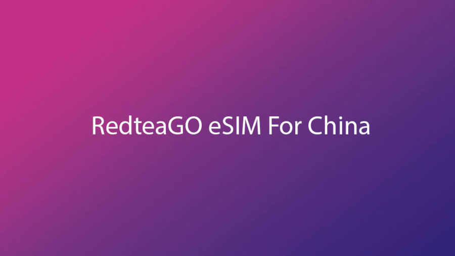 RedteaGO eSIM For China
