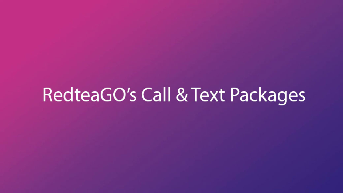 RedteaGO’s Call & Text Packages