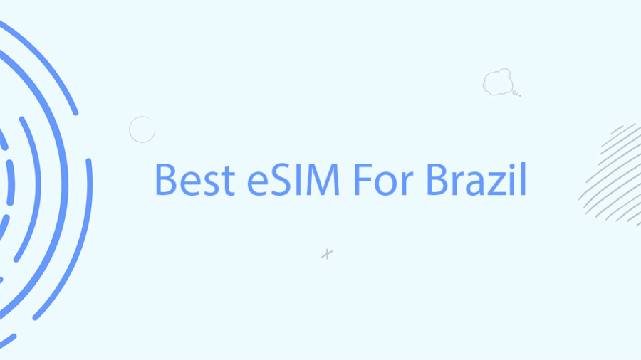 Best eSIM For Brazil