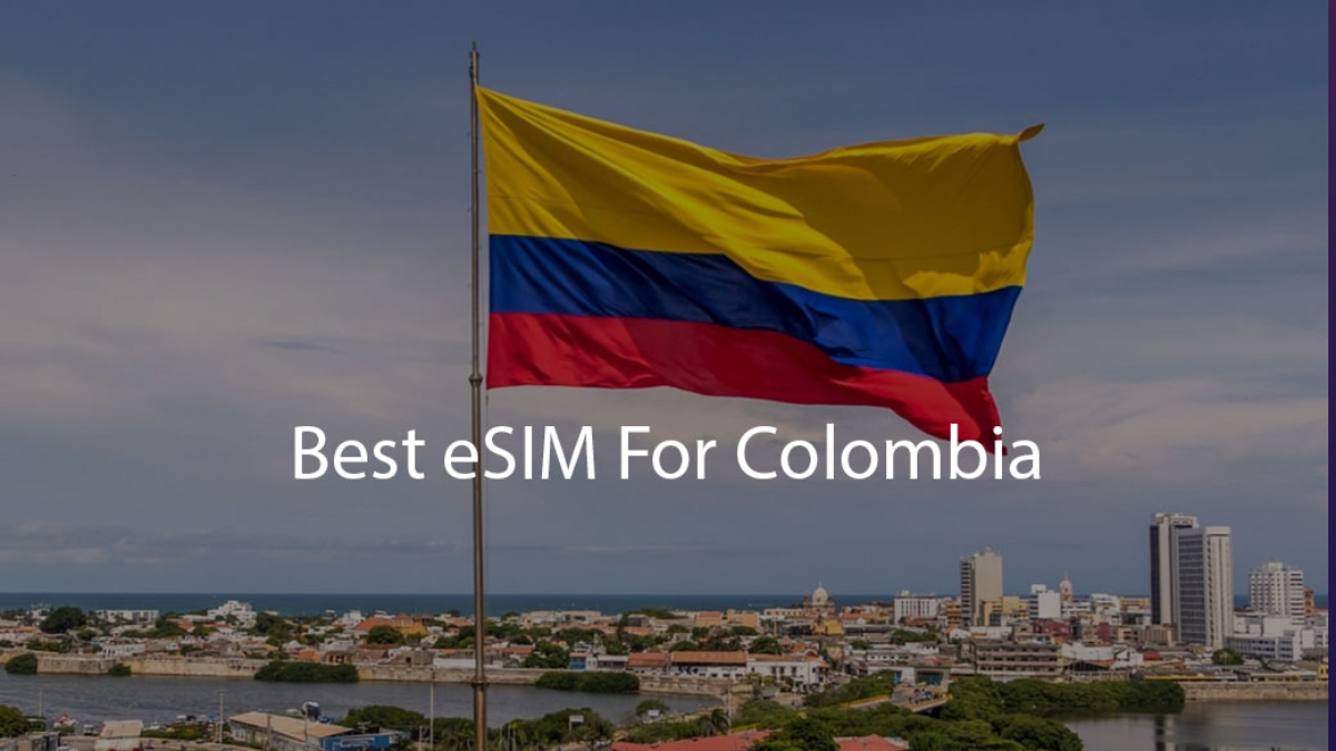 Best eSIM For Colombia