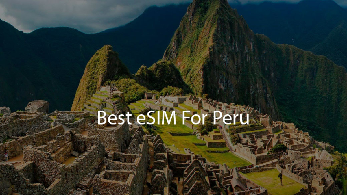 Best eSIM For Peru