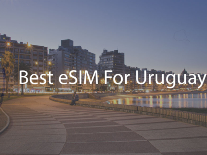 Best eSIM For Uruguay
