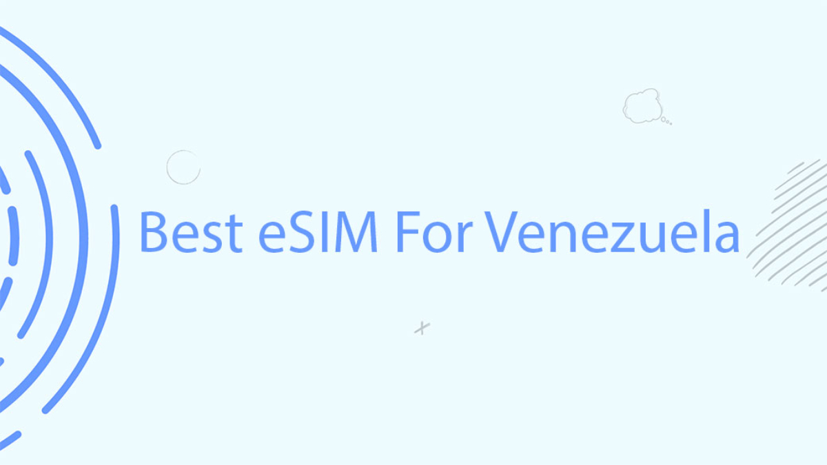 Best eSIM For Venezuela