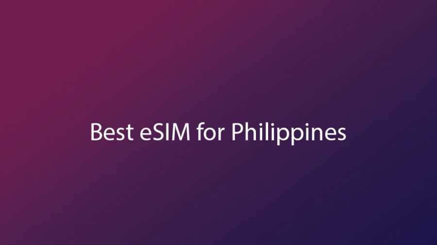 Best eSIM for Philippines