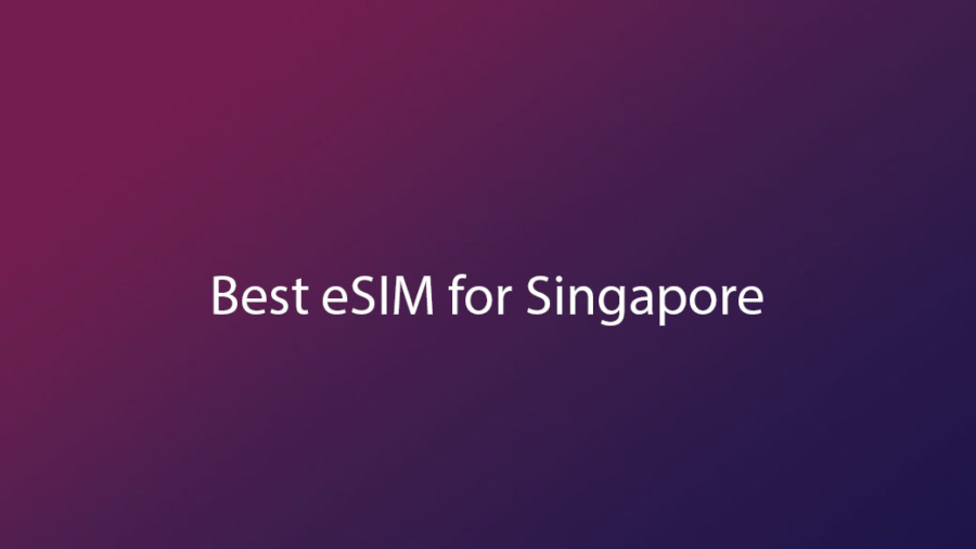 Best eSIM for Singapore